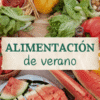 ¡Alimentación y hábitos para un verano saludable!